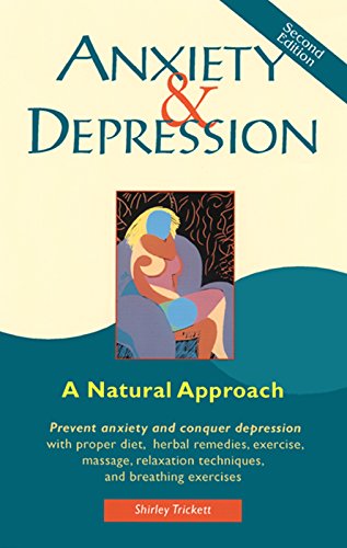 Stock image for Anxiety and Depression : A Natural Approach for sale by Better World Books
