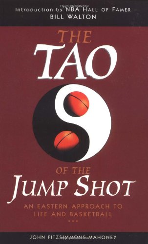 Beispielbild fr The Tao of the Jump Shot: An Eastern Approach to Life and Basketball zum Verkauf von SecondSale