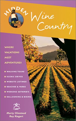 Beispielbild fr Hidden Wine Country: Including Napa, Sonoma, and Mendocino zum Verkauf von Wonder Book