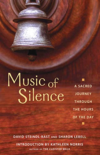 Beispielbild fr Music of Silence: A Sacred Journey through the Hours of the Day zum Verkauf von HPB-Emerald