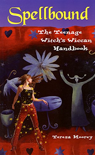 Beispielbild fr Spellbound: The Teenage Witch's Wiccan Handbook zum Verkauf von Half Price Books Inc.