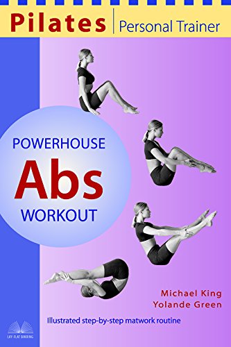Stock image for Pilates Personal Trainer Powerhouse Abs Workout: Illustrated Step-by-Step Matwork Routine (Pilates: Personal Trainer) for sale by Wonder Book