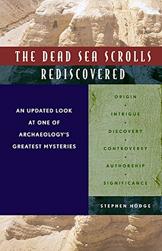 Beispielbild fr The Dead Sea Scrolls Rediscovered: An Updated Look at One of Archeology's Greatest Mysteries zum Verkauf von Wonder Book