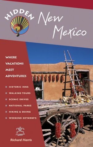 Stock image for Hidden New Mexico : Including Albuquerque, Santa Fe, Taos, and the Enchanted Circle for sale by Better World Books