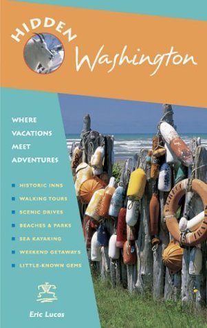 Beispielbild fr Hidden Washington: Including Seattle, Puget Sound, San Juan Islands, Olympic Peninsula, Cascades, and Columbia River Gorge zum Verkauf von Wonder Book