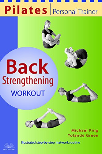 Beispielbild fr Pilates Personal Trainer Back Strengthening Workout: Illustrated Step-by-Step Matwork Routine zum Verkauf von SecondSale