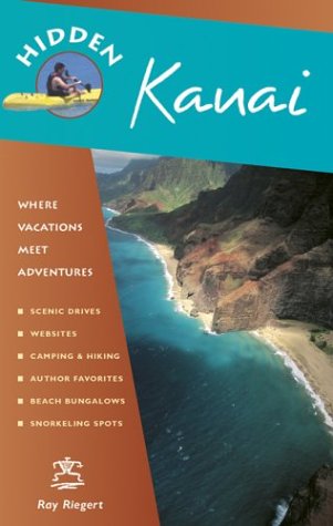 Imagen de archivo de Hidden Kauai: Including Hanalei, Princeville, and Poipu a la venta por SecondSale