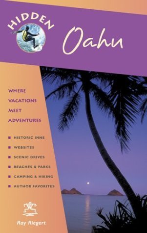 Hidden Oahu: Including Waikiki, Honolulu, and Pearl Harbor (Hidden Oahu)