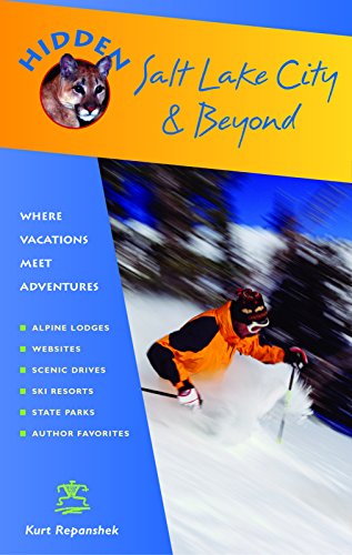 Stock image for Hidden Salt Lake City and Beyond : Including Park City, Deer Valley, Alta and Snowbird (Hidden Travel Guides Ser.) for sale by Black and Read Books, Music & Games