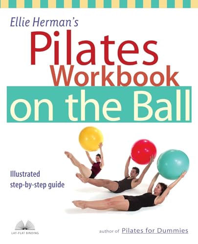 Imagen de archivo de Ellie Herman's Pilates Workbook on the Ball: Illustrated Step-by-Step Guide (Dirty Everyday Slang) a la venta por SecondSale
