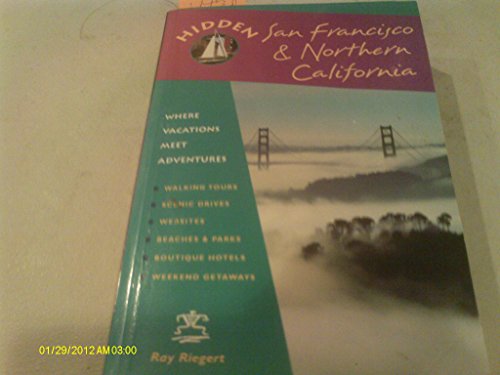 9781569754023: Hidden San Francisco and Northern California: Including Napa, Sonoma, Mendocino, Santa Cruz, Monterey, Yosemite and Lake Tahoe [Idioma Ingls]