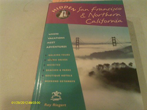 Imagen de archivo de Hidden San Francisco & Northern California (HIDDEN SAN FRANCISCO AND NORTHERN CALIFORNIA) a la venta por Wonder Book