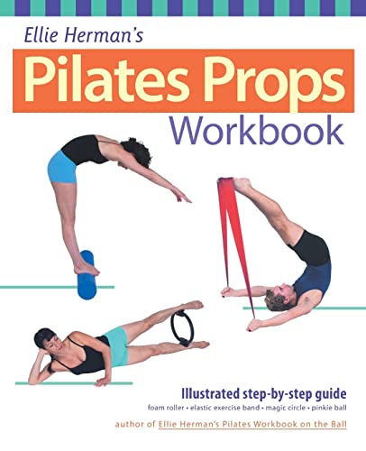 Imagen de archivo de Ellie Hermans Pilates Props Workbook: Illustrated Step-by-Step Guide (Dirty Everyday Slang) a la venta por KuleliBooks