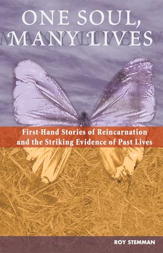 Stock image for One Soul, Many Lives: First Hand Stories of Reincarnation and the Striking Evidence of Past Lives for sale by ZBK Books