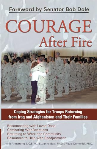 Beispielbild fr Courage After Fire: Coping Strategies for Troops Returning from Iraq and Afgh. zum Verkauf von Bargain Treasures