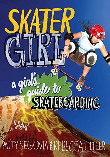 Stock image for Skater Girl: A Girl's Guide to Skateboarding for sale by Jenson Books Inc