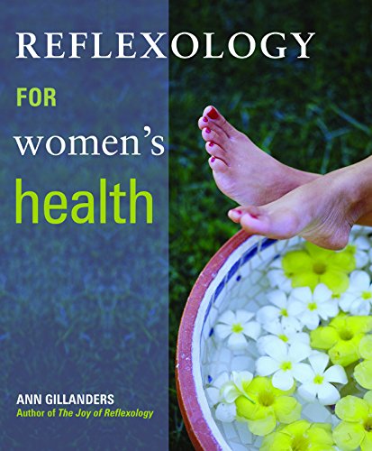 Reflexology for Women's Health (9781569755488) by Gillanders, Ann