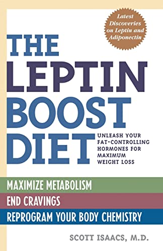9781569755860: The Leptin Boost Diet: Unleash Your Fat-Controlling Hormones for Maximum Weight Loss