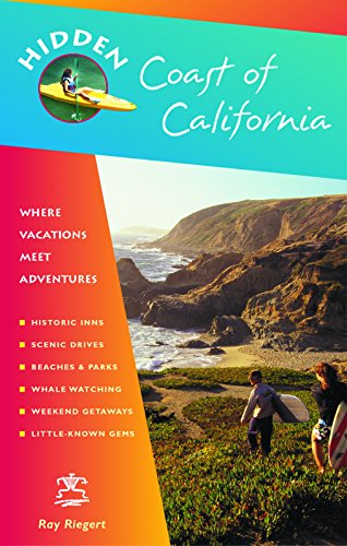 Stock image for Hidden Coast of California: Including San Diego, Los Angeles, Santa Barbara, Monterey, San Francisco, and Mendocino (Hidden Travel) for sale by More Than Words