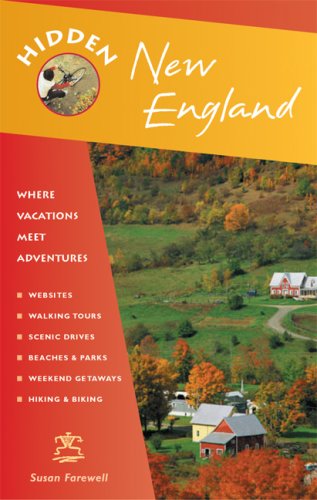 Beispielbild fr Hidden New England : Including Connecticut, Maine, Massachusetts, New Hampshire, Rhode Island, and Vermont zum Verkauf von Better World Books