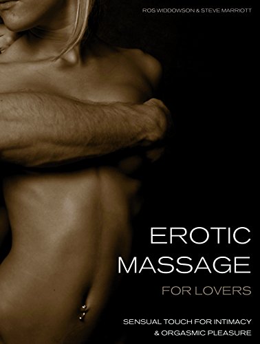 9781569756126: Erotic Massage for Lovers: Sensual Touch for Intimacy and Orgasmic Pleasure