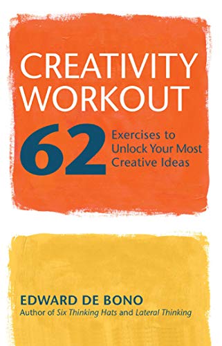 

Creativity Workout: 62 Exercises to Unlock Your Most Creative Ideas