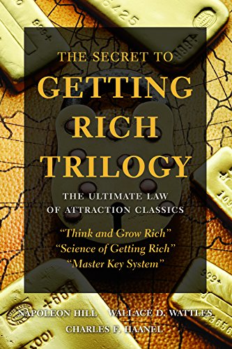 Stock image for The Secret to Getting Rich Trilogy: The Ultimate Law of Attraction Classics: Think and Grow Rich, Master Key System, Science of Getting Rich for sale by Ergodebooks