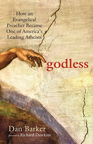 Beispielbild fr Godless: How an Evangelical Preacher Became One of America's Leading Atheists zum Verkauf von Wonder Book