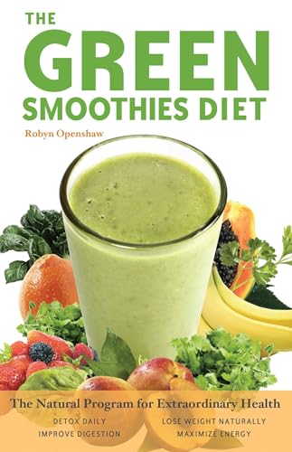 9781569757024: Green Smoothies Diet: The Natural Program for Extraordinary Health