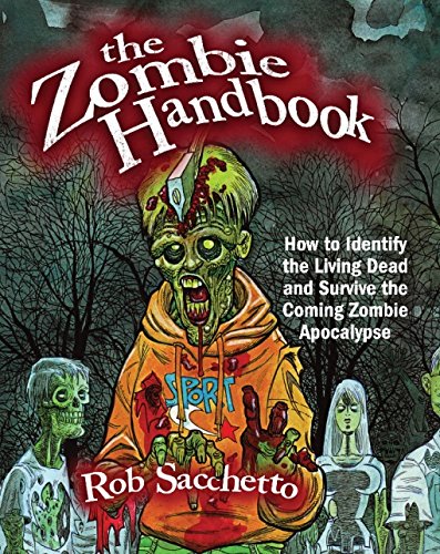 Stock image for The Zombie Handbook: How to Identify the Living Dead and Survive the Coming Zombie Apocalypse for sale by SecondSale