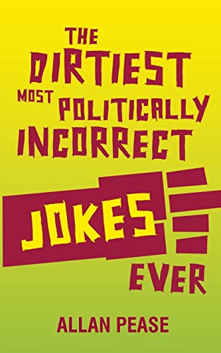 Beispielbild fr The Dirtiest, Most Politically Incorrect Jokes Ever zum Verkauf von WorldofBooks