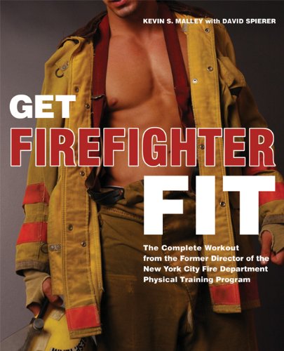 9781569757581: Get Firefighter Fit: The Complete Workout from the Former Director of the New York City Fire Department Physical Training