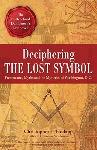 Stock image for Deciphering the Lost Symbol: Freemasons, Myths and the Mysteries of Washington, D.C. for sale by SecondSale