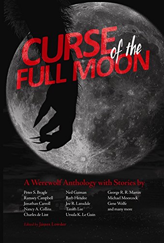 Stock image for Curse of the Full Moon: A Werewolf Anthology for sale by HPB Inc.