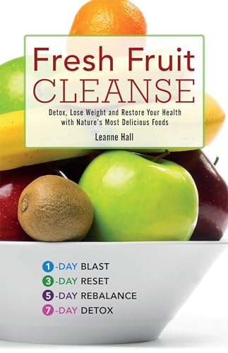 Imagen de archivo de Fresh Fruit Cleanse : Detox, Lose Weight and Restore Your Health with Nature's Most Delicious Foods a la venta por Better World Books