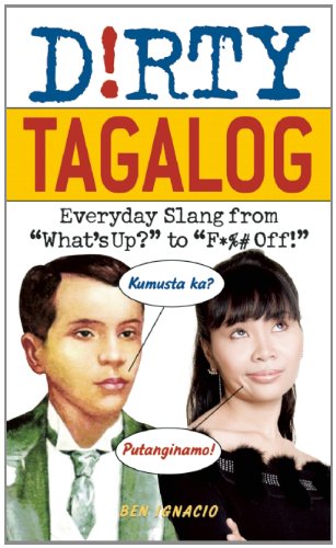 9781569759332: D!rty Tagalog (Dirty Everyday Slang)