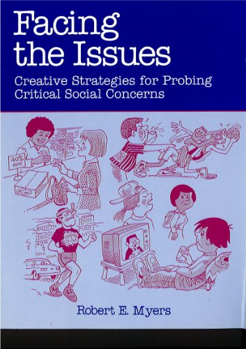 Imagen de archivo de Facing the Issues: Creative Strategies for Probing Critical Social Concerns a la venta por HPB-Ruby