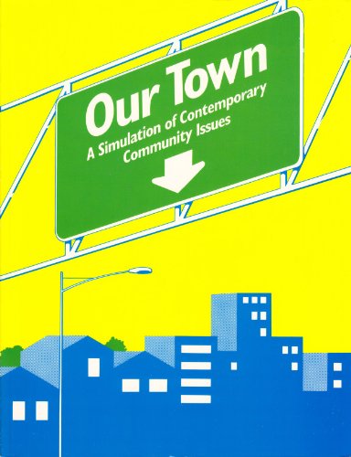 Beispielbild fr Our Town: A Community Simulation of Contemporary Issues zum Verkauf von SecondSale