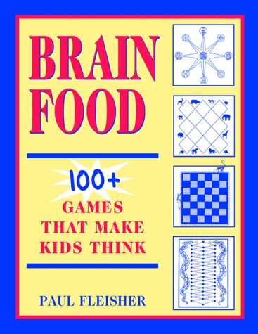 Stock image for Brain Food: 100+ Games That Make Kids Think, Grades 4-12 for sale by ThriftBooks-Atlanta