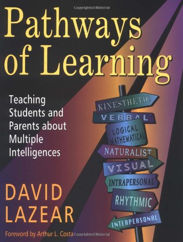 Stock image for Pathways of Learning : Teaching Students and Parents about Multiple Intelligences for sale by Better World Books: West