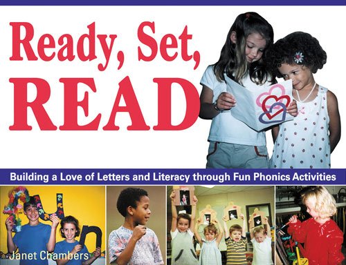Stock image for Ready, Set, Read: Building a Love of Letters and Literacy Through Fun Phonics Activities for sale by ThriftBooks-Dallas