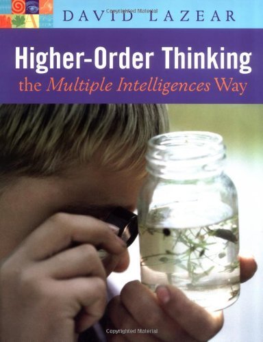 Beispielbild fr Higher-Order Thinking the Multiple Intelligences Way zum Verkauf von Book Outpost
