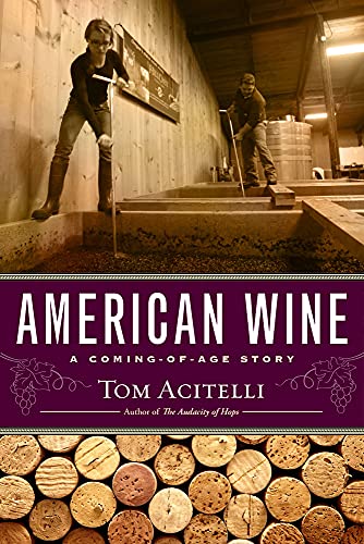 Stock image for American Wine : A Coming-Of-Age Story for sale by Better World Books: West