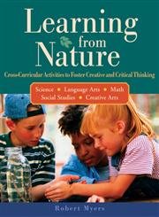 Stock image for Learning from Nature: Cross-Curricular Activities to Foster Creative and Critical Thinking for sale by Open Books