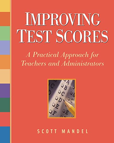 Stock image for Improving Test Scores: A Practical Approach for Teachers and Administrators for sale by Hay-on-Wye Booksellers