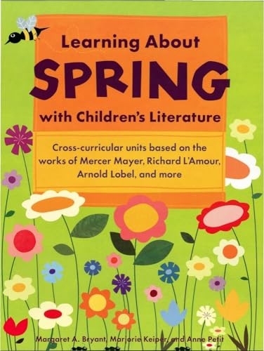 Beispielbild fr Learning About Spring with Children's Literature (Learning About Nature With Child. Literature) zum Verkauf von Decluttr