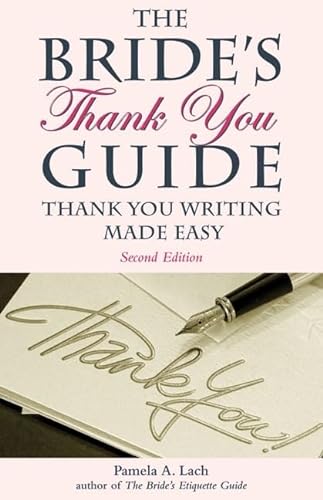 Imagen de archivo de The Bride's Thank You Guide: Thank You Writing Made Easy a la venta por Half Price Books Inc.