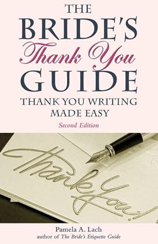 Stock image for The Bride's Thank You Guide : Thank You Writing Made Easy for sale by Better World Books