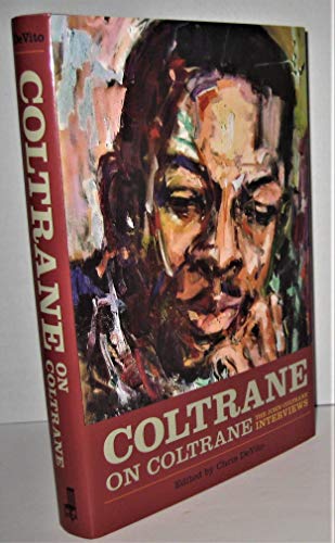 Stock image for Coltrane on Coltrane: The John Coltrane Interviews (Musicians in Their Own Words) for sale by Goodwill Books