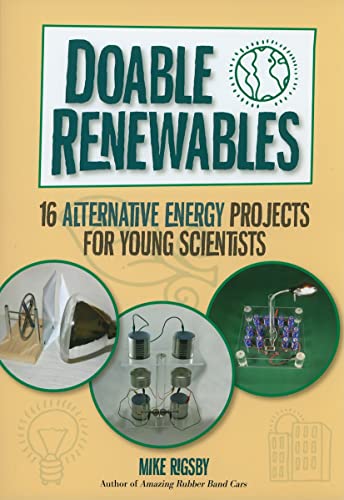 Stock image for Doable Renewables: 16 Alternative Energy Projects for Young Scientists for sale by SecondSale